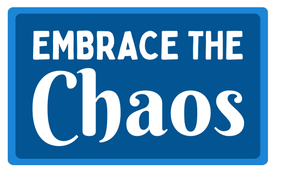 Embrace the Chaos - Sticker